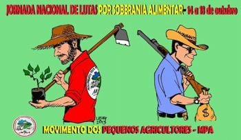 Del 14 al 18 de octubre el Movimiento de los Pequeños Agricultores,MPA de Brasil realizará manifestaciones en Brasil
