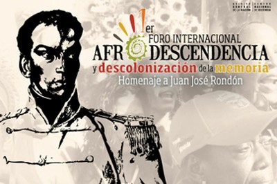 1er Foro Internacional de Afrodescendencia y descolonización