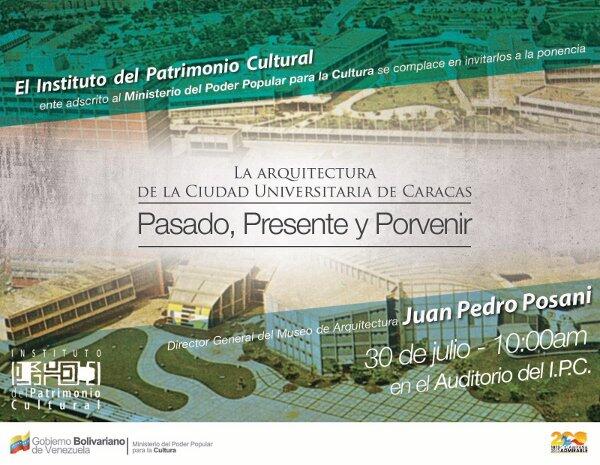 Foro: La Arquitectura de la Ciudad Universitaria de Caracas. Con Juan Pedro Posani en el IPC