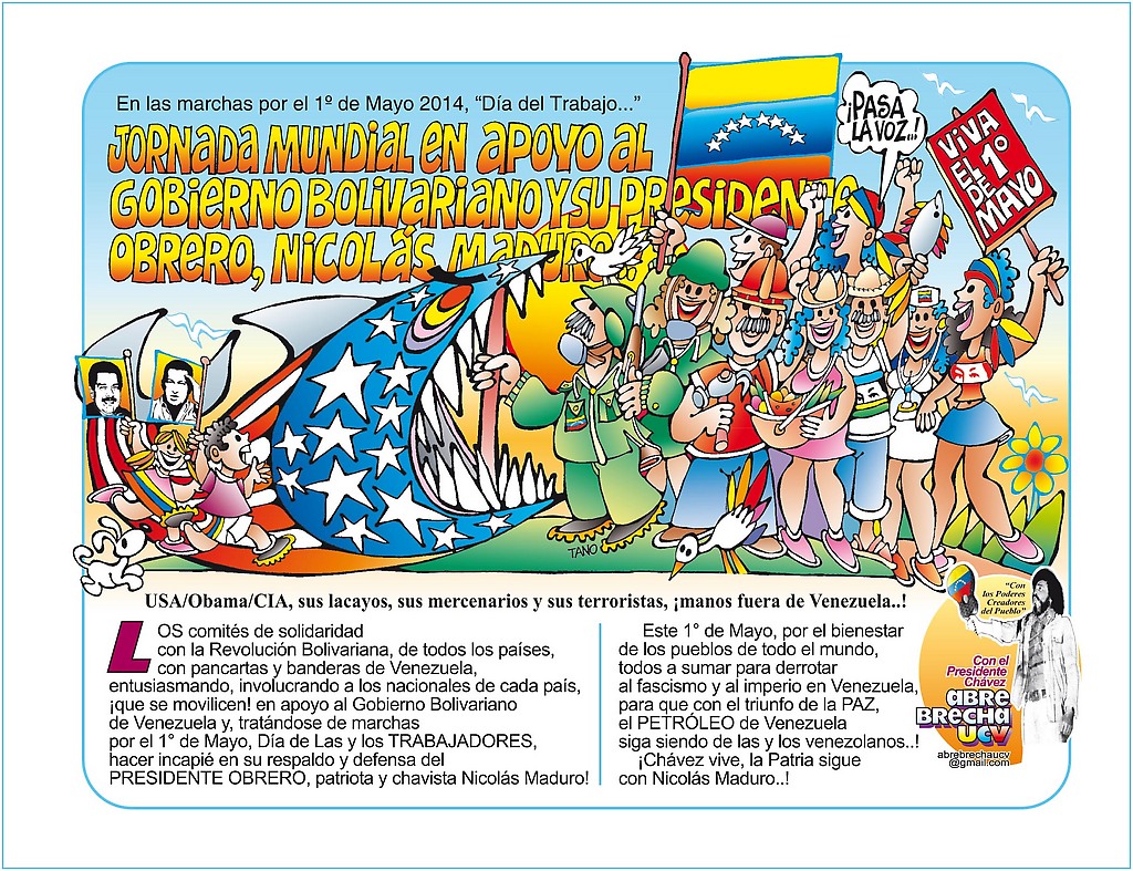 Afiche llamando a la Jornada Mundial por Venezuela en las marchas de 1° de Mayo en el mundo entero. Este dibujo vendrá pronto en versión pancarta, para que lo plotteen o lo proyecten para pintarlo a mano. Con el botón derecho del mouse tocas "ver imagen" podrás ampliarlo 2 veces.