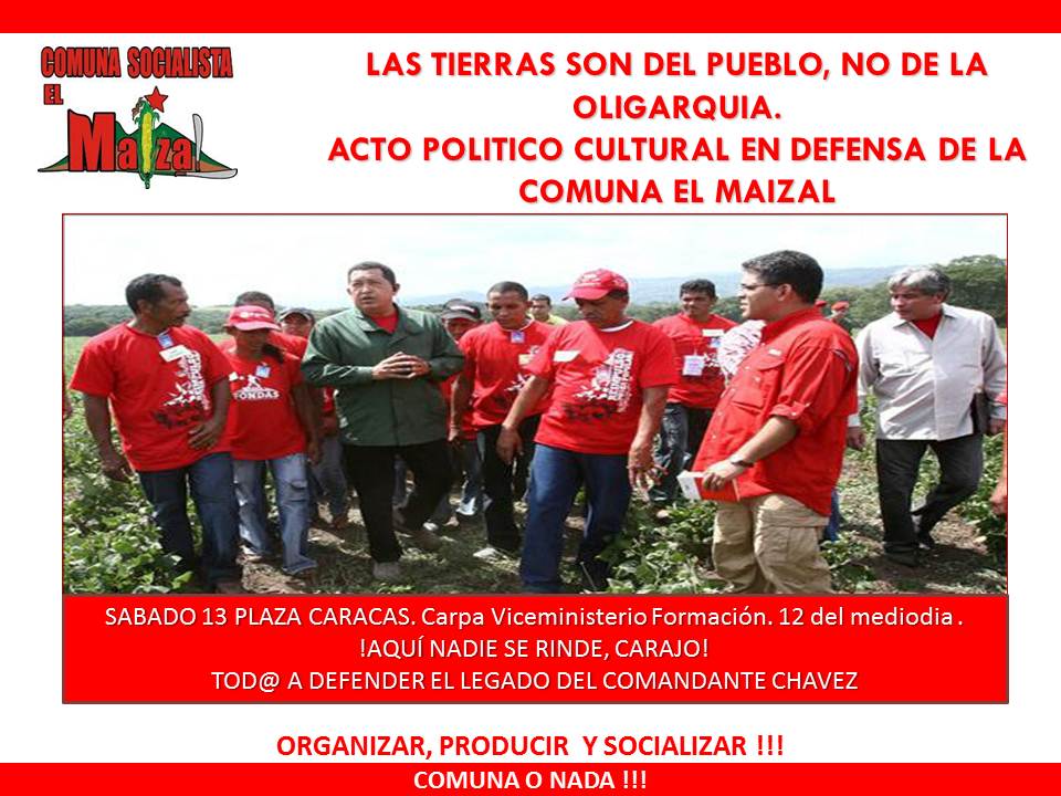 Convocatoria a solidarizarse con la Comuna Socialista El Maizal
