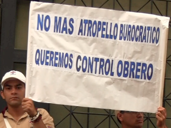 Una de las a pancartas  de los trabajadores de Café Fama de América  señalaba: ``No mas atropello burocrático, Queremos Control Obrero´´