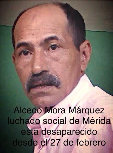 Alcedo Mora, desaparecido desde el 27 de Febrero de 2015
