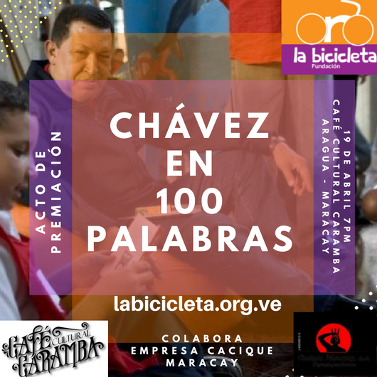 Concurso de cuentos y relatos cortos Chávez en 100 Palabras