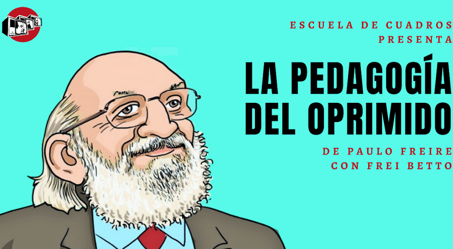Paulo Freire en Escuela de Cuadros