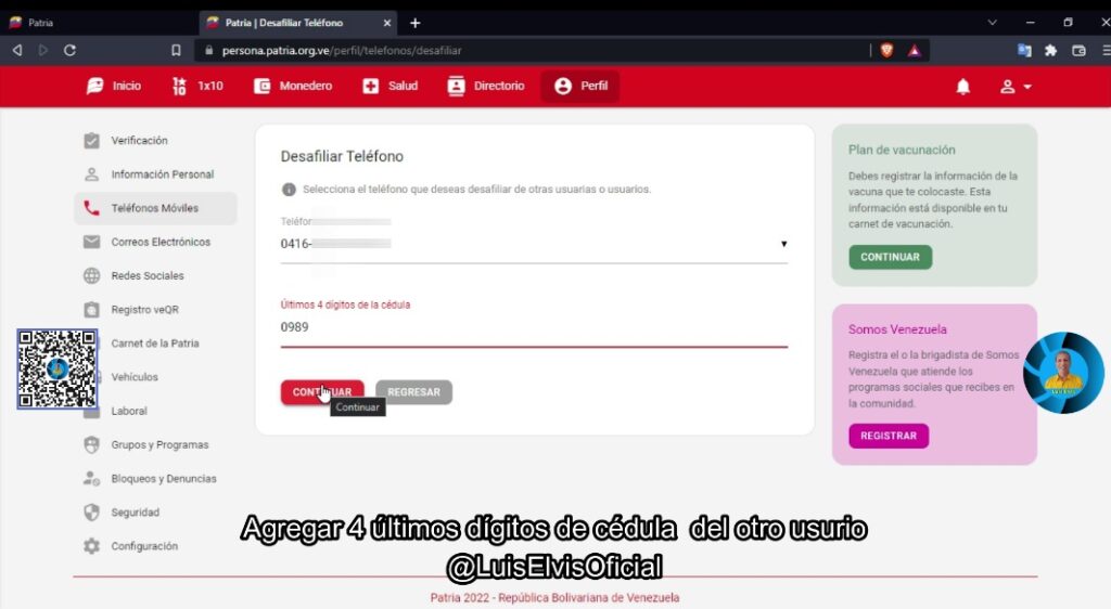 Agrega los últimos 4 dígitos de la cédula del contacto que deseas eliminar su número.