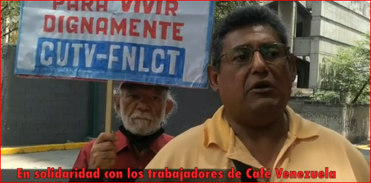Ángel Castillo, miembro del Frente Nacional de Lucha de la Clase Trabajadora:  hoy en solidaridad con los trabajadores de Café Venezuela